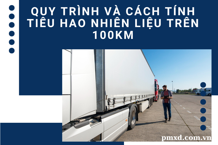 cách tính định mức tiêu hao nhiên liệu trên 100km