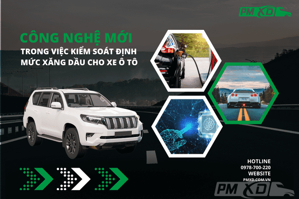 Công Nghệ Mới Trong Việc Kiểm Soát Định Mức Xăng Dầu Cho Xe Ô Tô