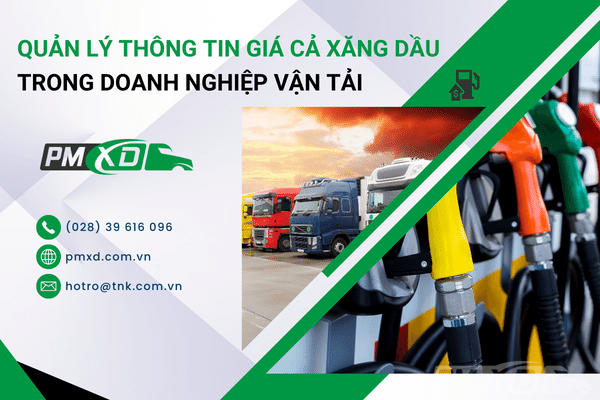 Quản Lý Thông Tin Giá Cả Xăng Dầu Trong Doanh Nghiệp Vận Tải 32 thông tin giá cả xăng dầu